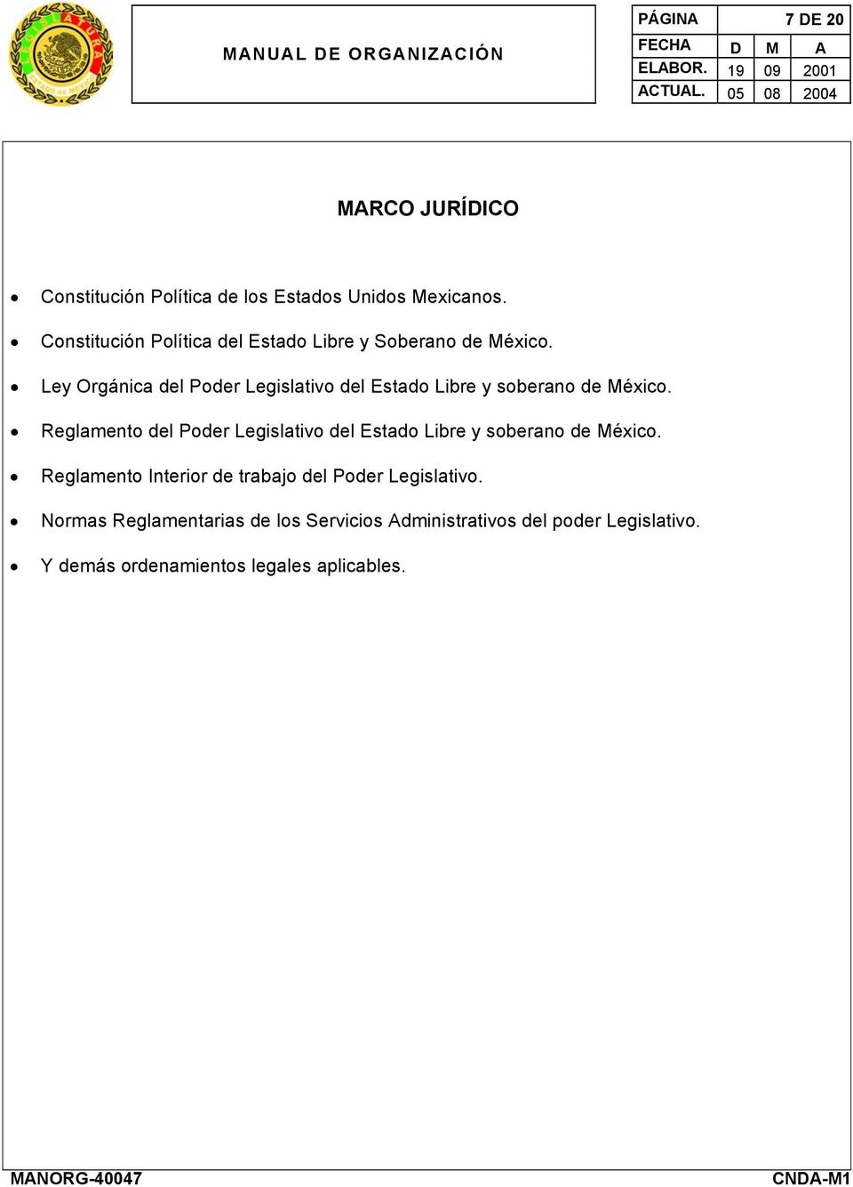Ley Orgánica del Poder Legislativo del Estado Libre y soberano de México.