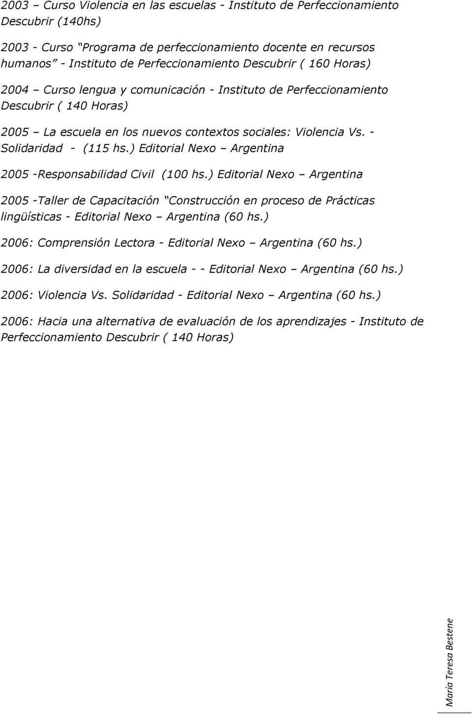 ) Editorial Nexo Argentina 2005 -Responsabilidad Civil (100 hs.