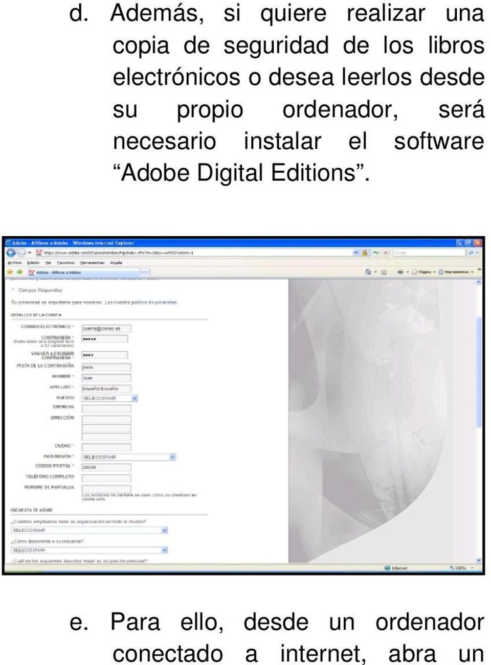 ordenador, será necesario instalar el software Adobe Digital