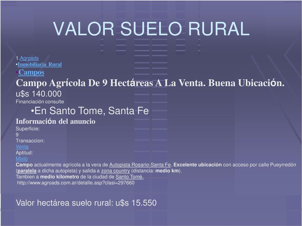 agrícola a la vera de Autopista Rosario-Santa Fe.