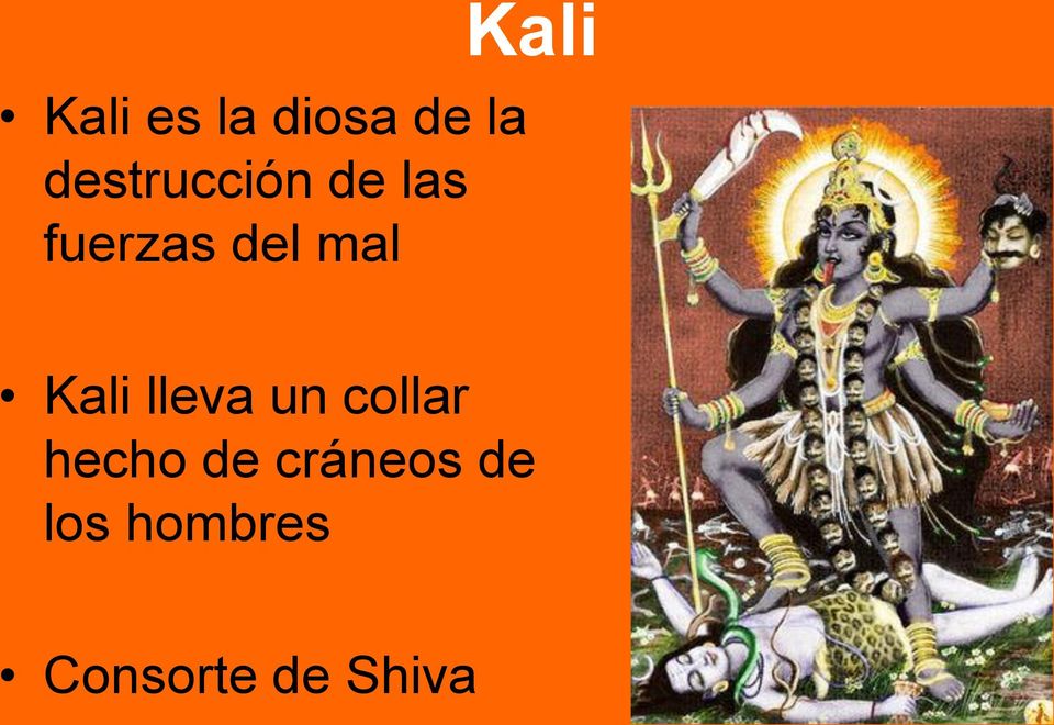 mal Kali Kali lleva un collar