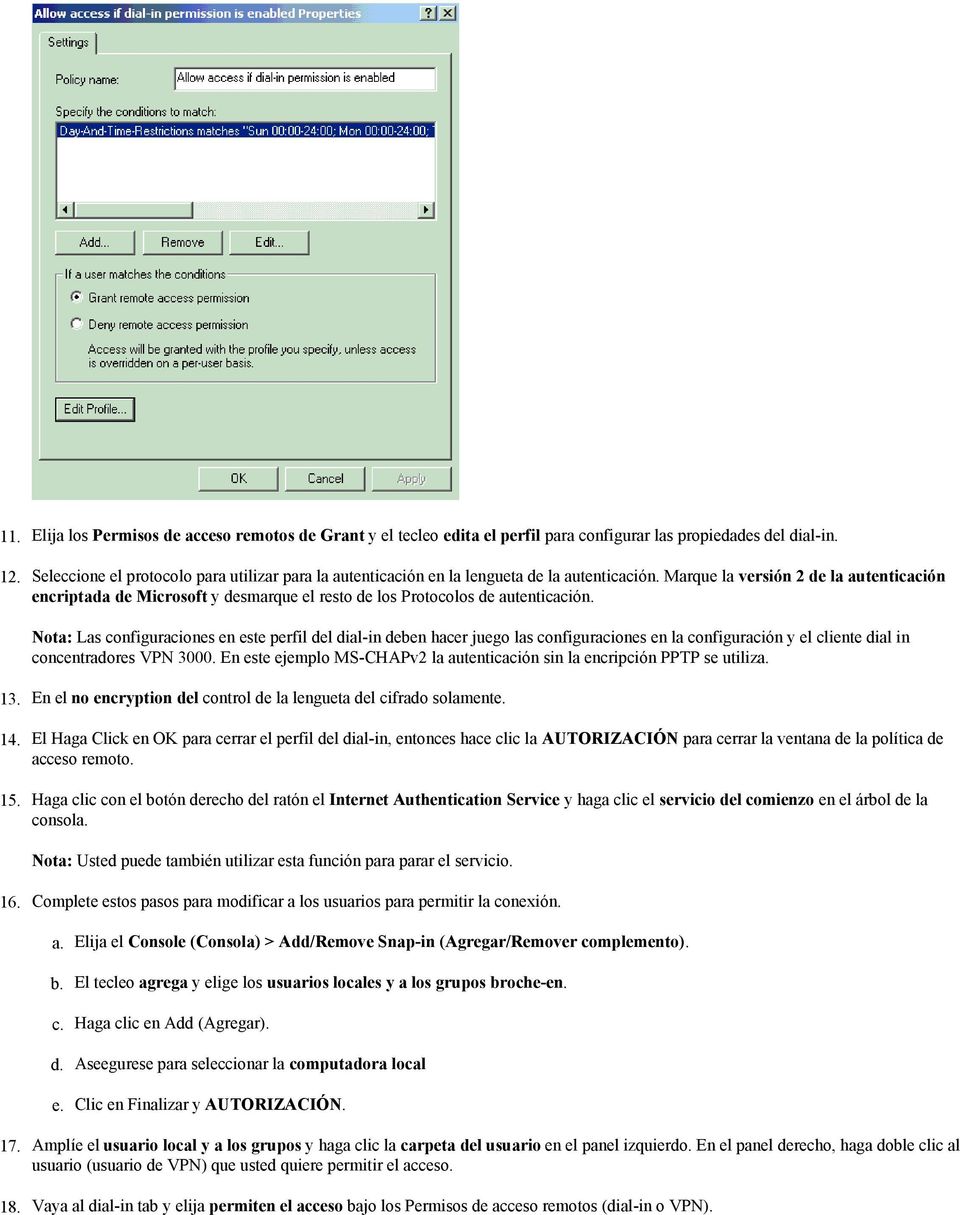 Marque la versión 2 de la autenticación encriptada de Microsoft y desmarque el resto de los Protocolos de autenticación.