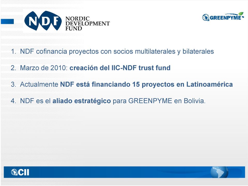 Marzo de 2010: creación del IIC-NDF trust fund 3.