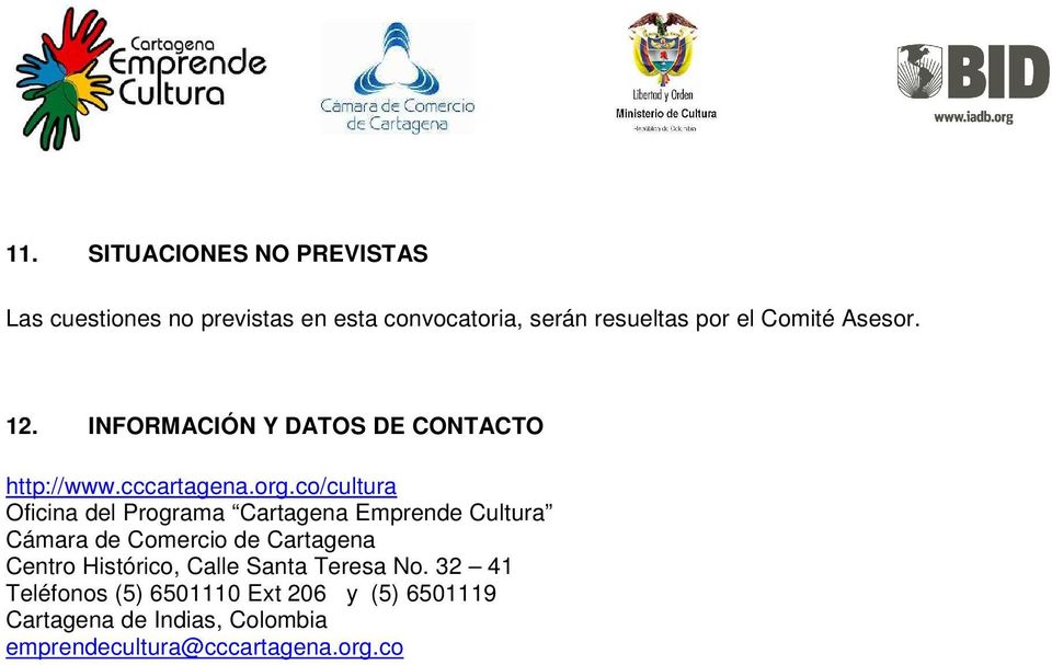 co/cultura Oficina del Programa Cartagena Emprende Cultura Cámara de Comercio de Cartagena Centro