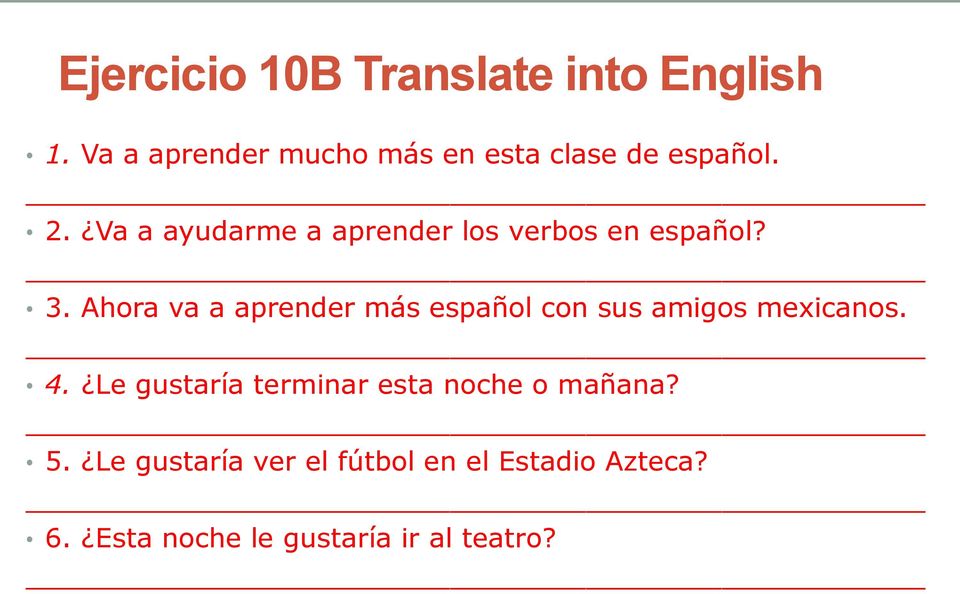 Va a ayudarme a aprender los verbos en español? 3.