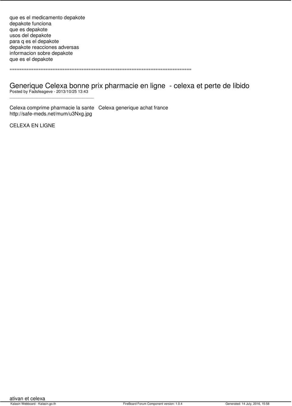prix pharmacie en ligne - celexa et perte de libido Posted by Fadsfeageve - 2013/10/25 13:43 Celexa