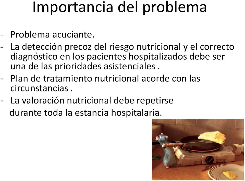 pacientes hospitalizados debe ser una de las prioridades asistenciales.