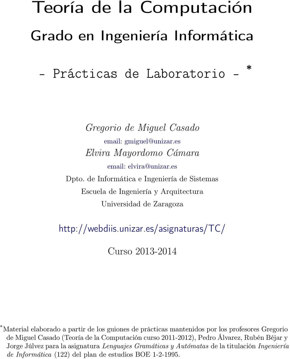 de Informática e Ingeniería de Sistemas Escuela de Ingeniería y Arquitectura Universidad de Zaragoza http://webdiis.unizar.