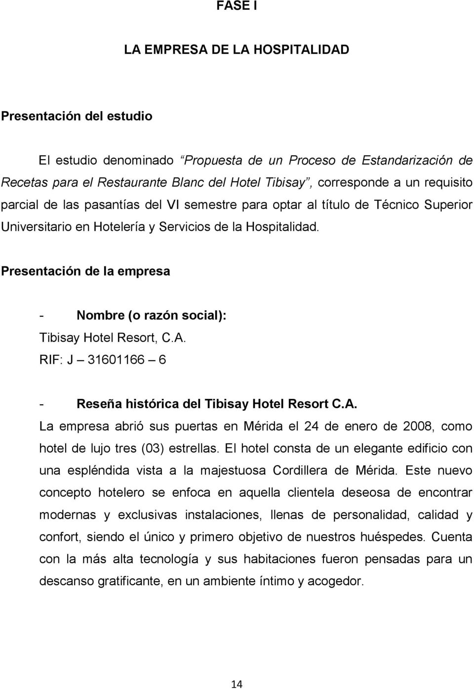 Propuesta de un proceso de estandarización de recetas para el Restaurante  Blanc del Hotel Tibisay - PDF Free Download