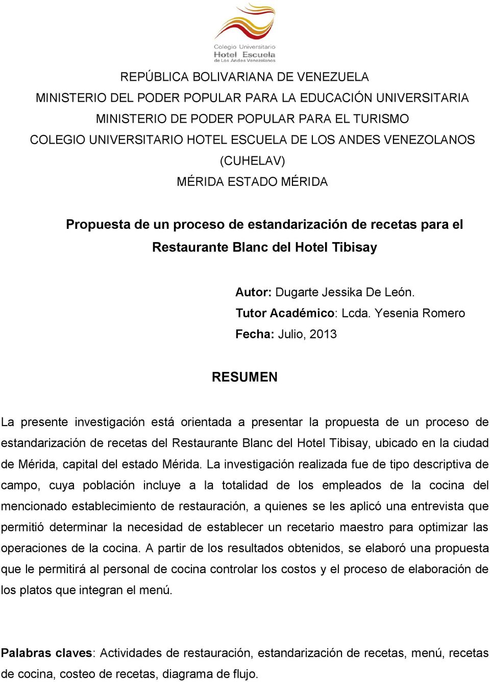 Propuesta de un proceso de estandarización de recetas para el Restaurante  Blanc del Hotel Tibisay - PDF Free Download