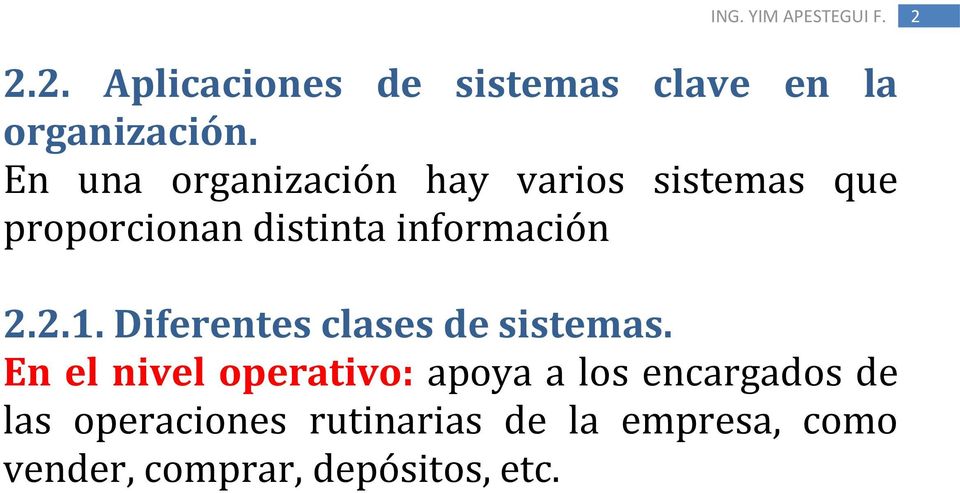 información 2.2.1. Diferentes clases de sistemas.