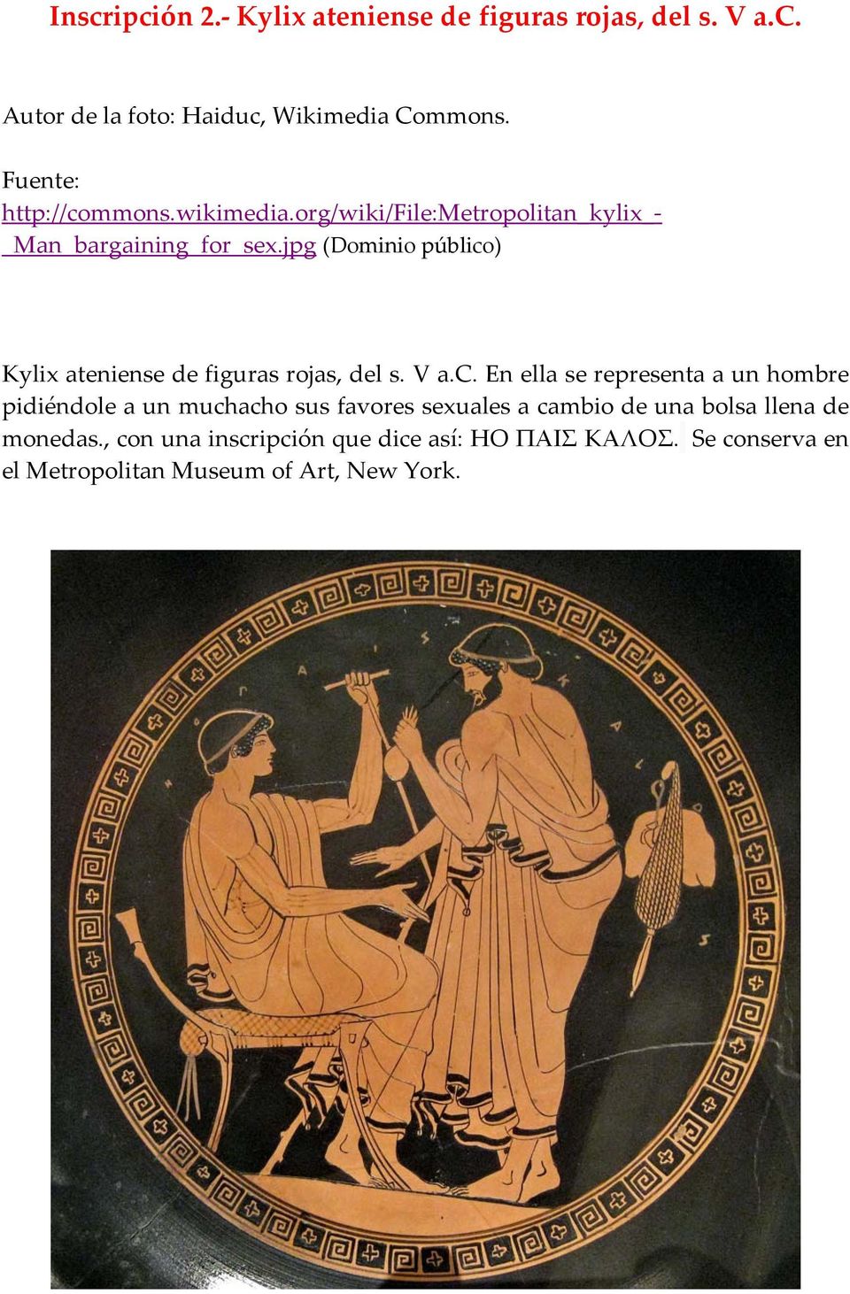 jpg Kylix ateniense de figuras rojas, del s. V a.c.