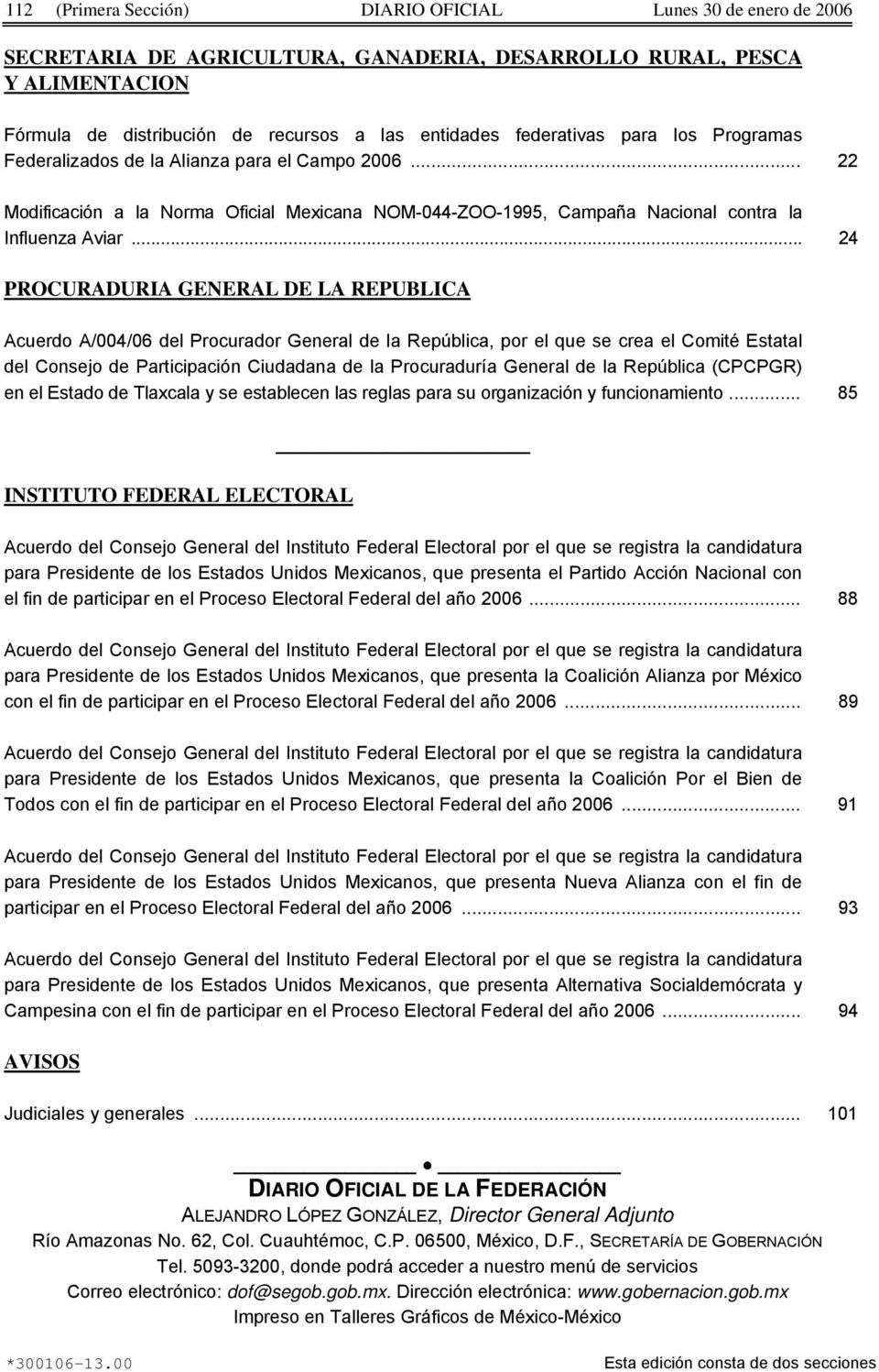 .. 24 PROCURADURIA GENERAL DE LA REPUBLICA Acuerdo A/004/06 del Procurador General de la República, por el que se crea el Comité Estatal del Consejo de Participación Ciudadana de la Procuraduría