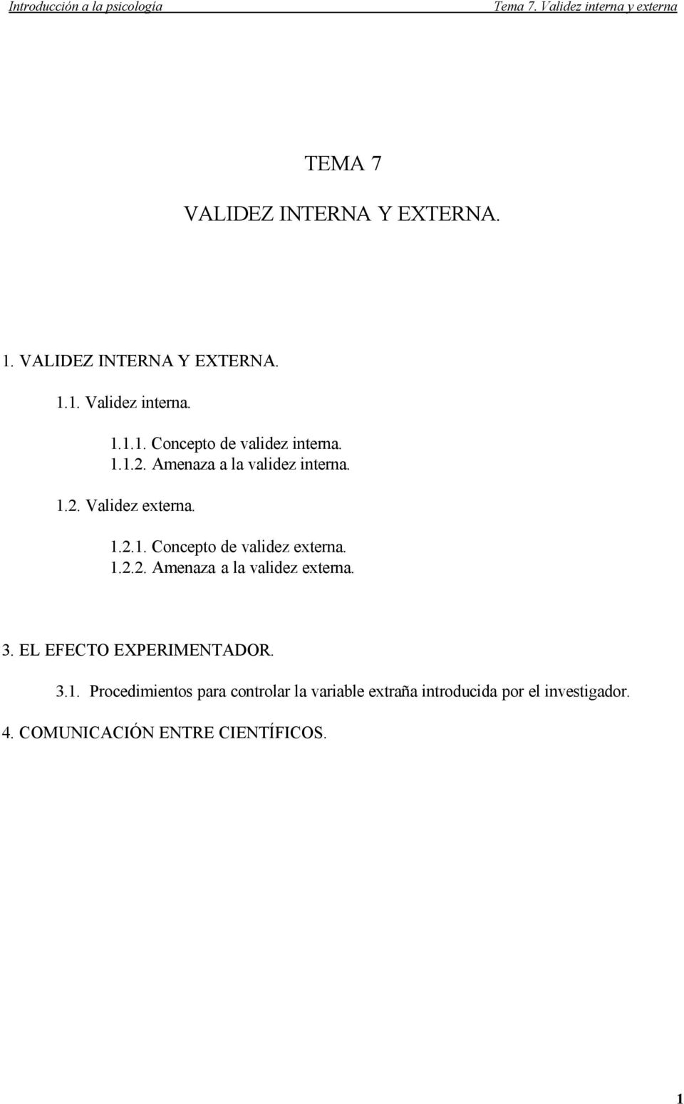 3. EL EFECTO EXPERIMENTADOR. 3.1.