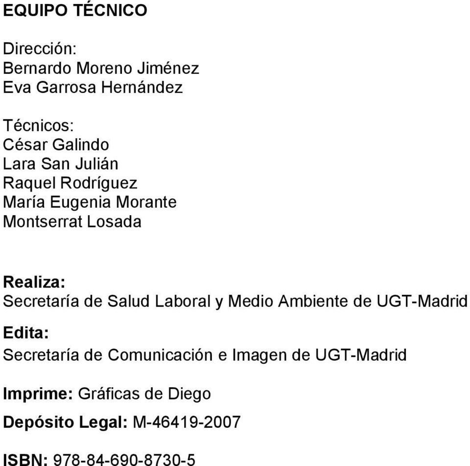 Secretaría de Salud Laboral y Medio Ambiente de UGT-Madrid Edita: Secretaría de Comunicación