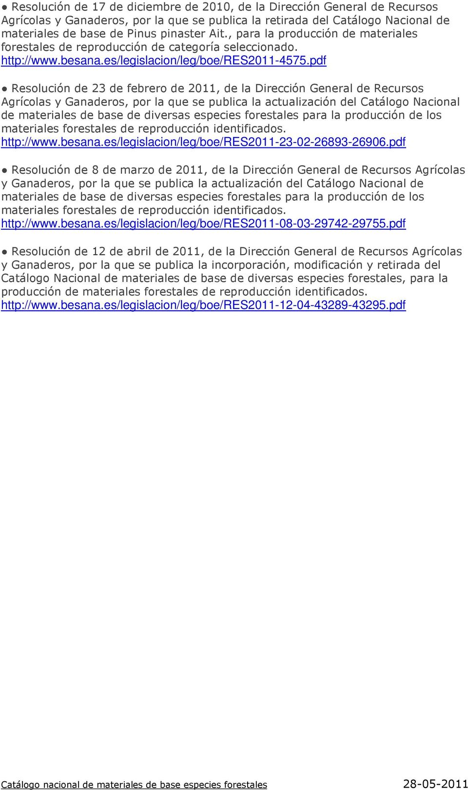 pdf Resolución de 23 de febrero de 2011, de la Dirección General de Recursos Agrícolas y Ganaderos, por la que se publica la actualización del Catálogo Nacional de http://www.besana.
