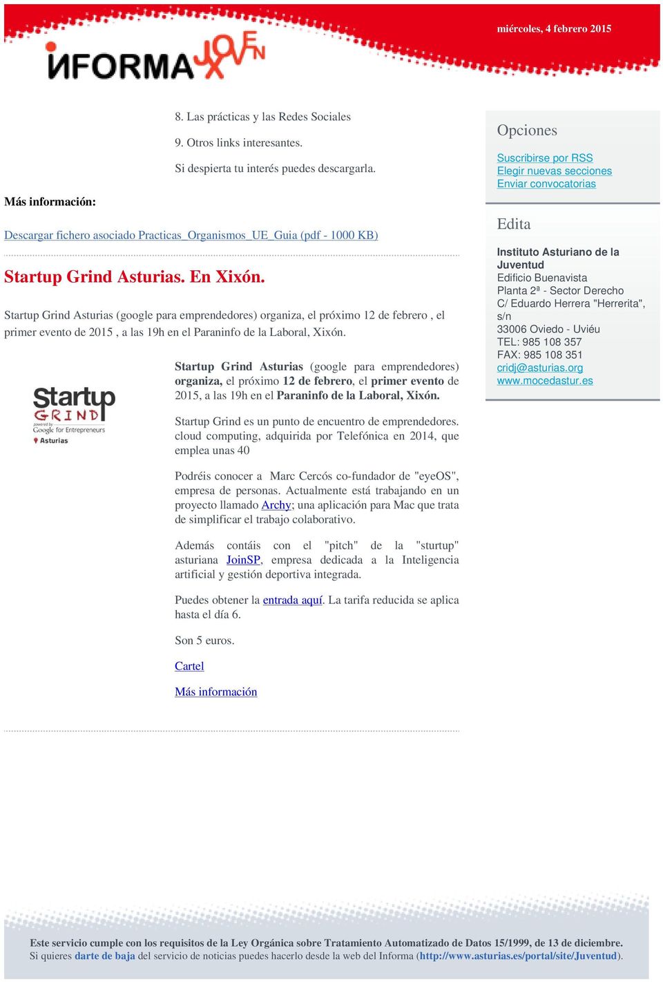 Startup Grind Asturias (google para emprendedores) organiza, el próximo 12 de febrero, el primer evento de 2015, a las 19h en el Paraninfo de la Laboral, Xixón.