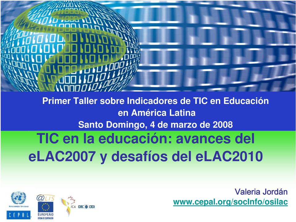 TIC en la educación: avances del elac2007 y desafíos
