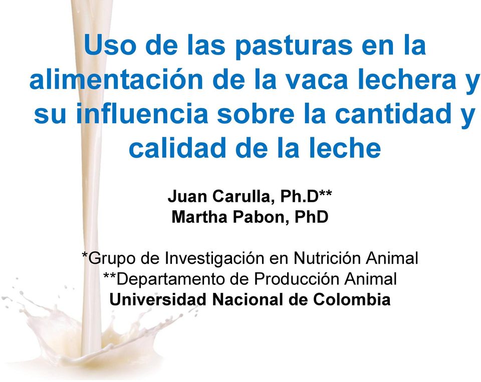 Ph.D** Martha Pabon, PhD *Grupo de Investigación en Nutrición