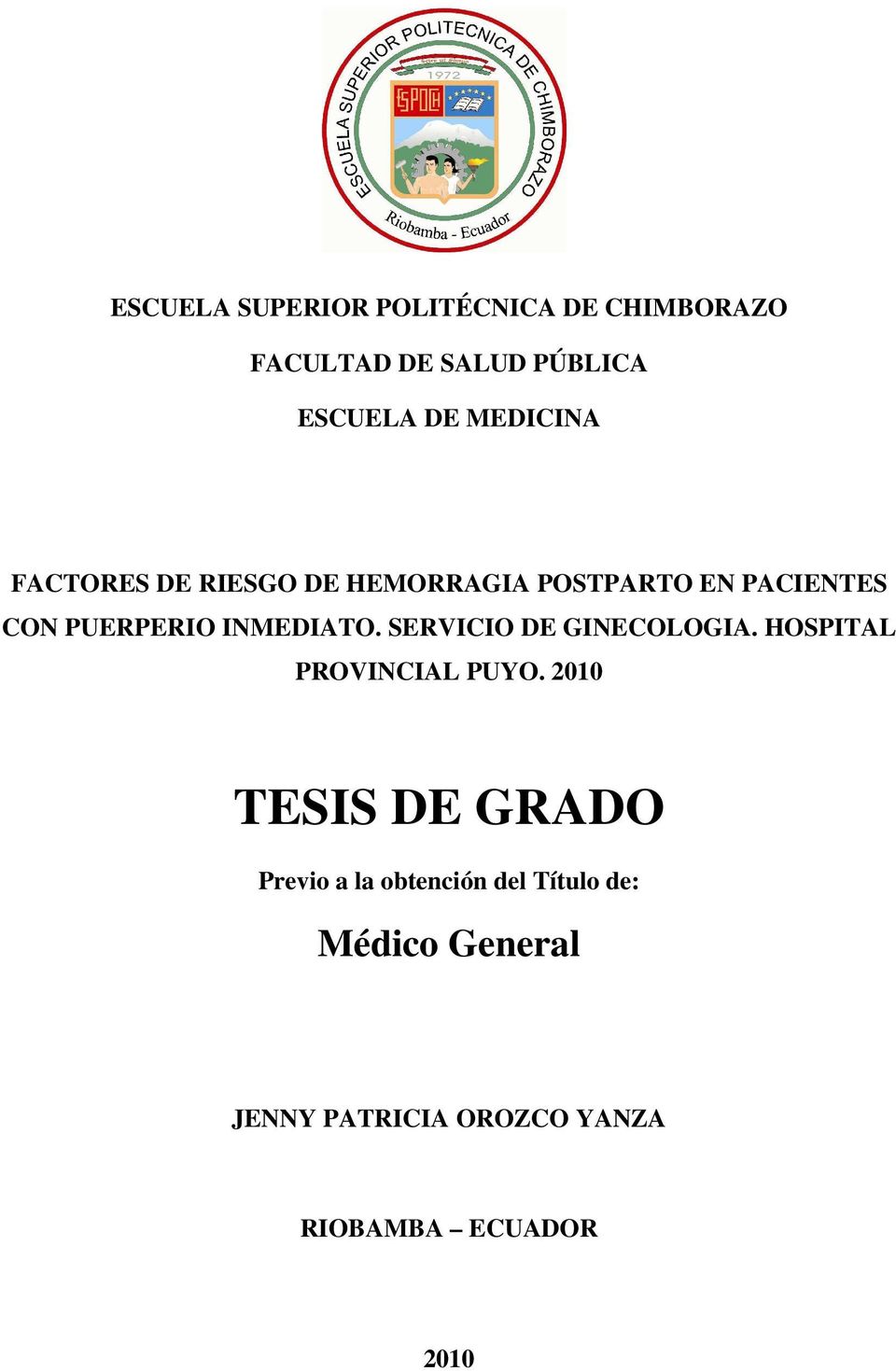 INMEDIATO. SERVICIO DE GINECOLOGIA. HOSPITAL PROVINCIAL PUYO.