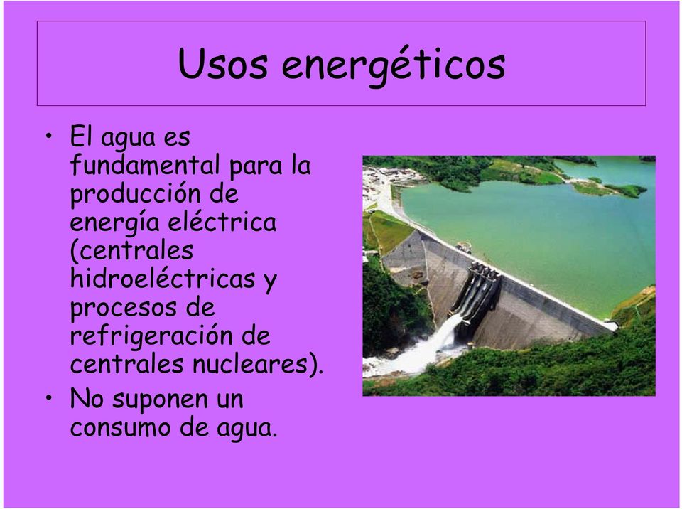 hidroeléctricas y procesos de refrigeración de