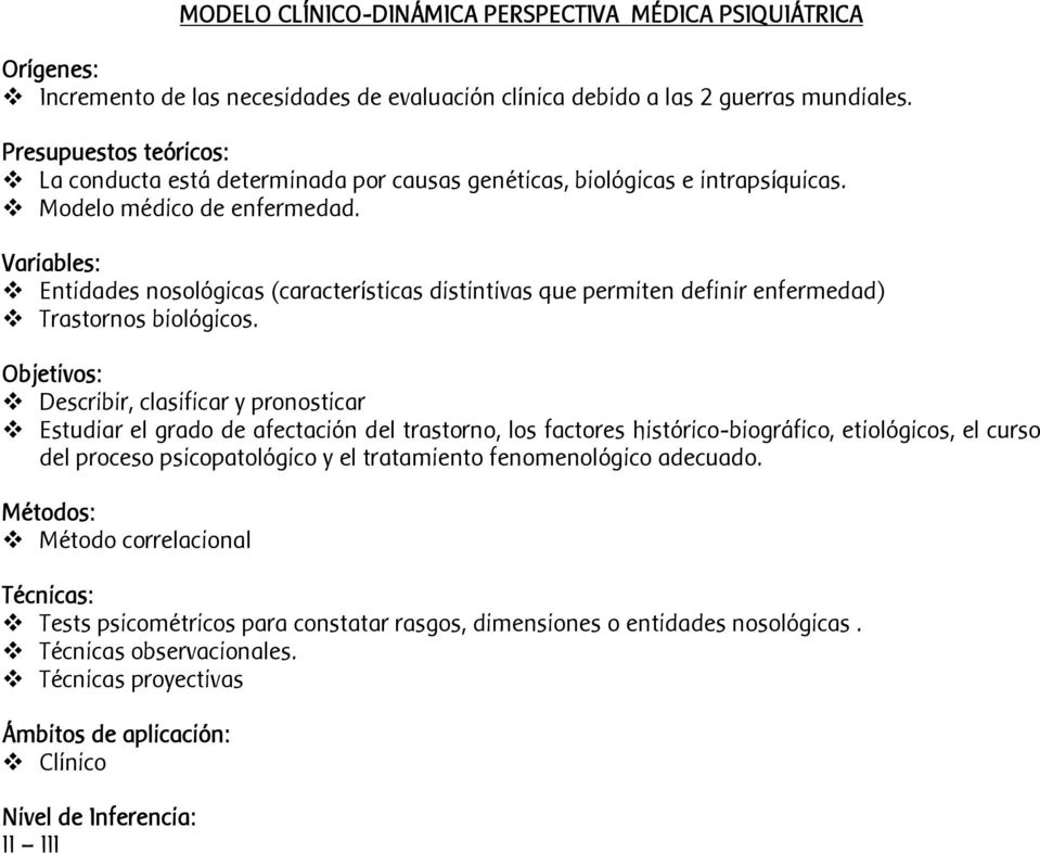Entidades nosológicas (características distintivas que permiten definir enfermedad) Trastornos biológicos.