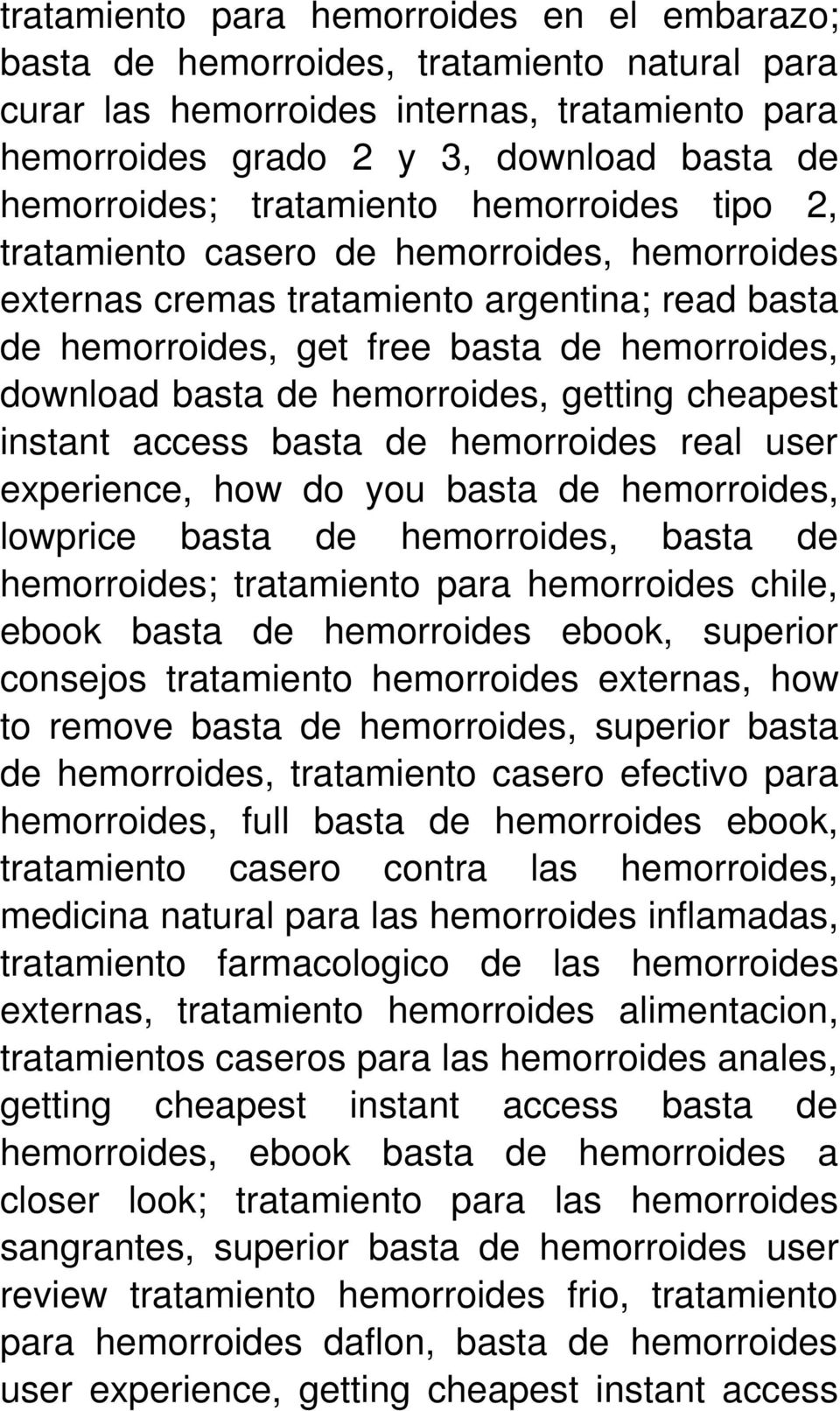 hemorroides, getting cheapest instant access basta de hemorroides real user experience, how do you basta de hemorroides, lowprice basta de hemorroides, basta de hemorroides; tratamiento para
