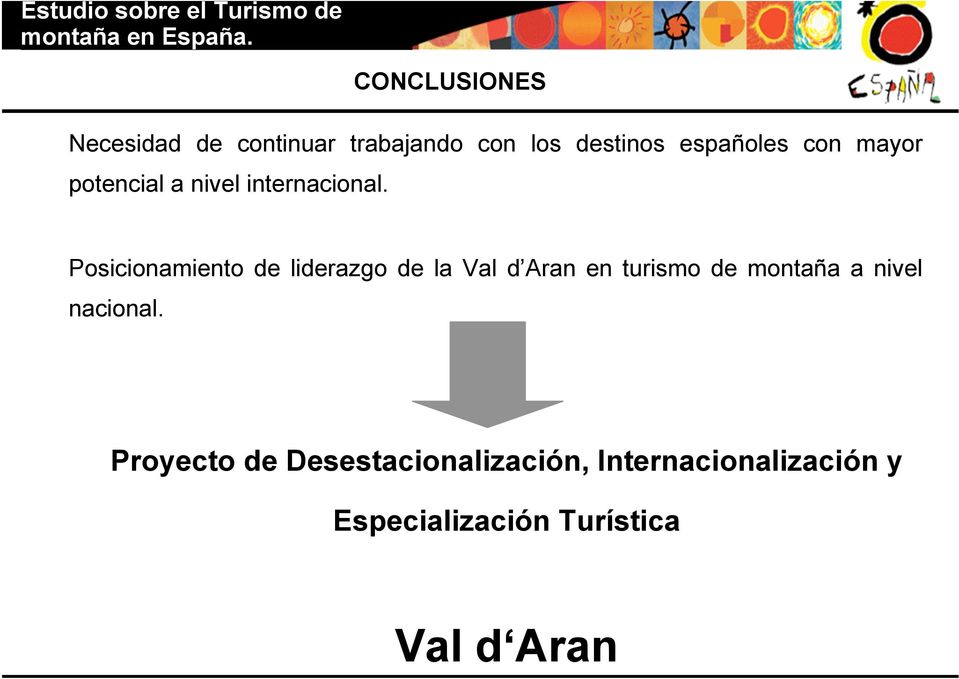 Posicionamiento de liderazgo de la Val d Aran en turismo de montaña a