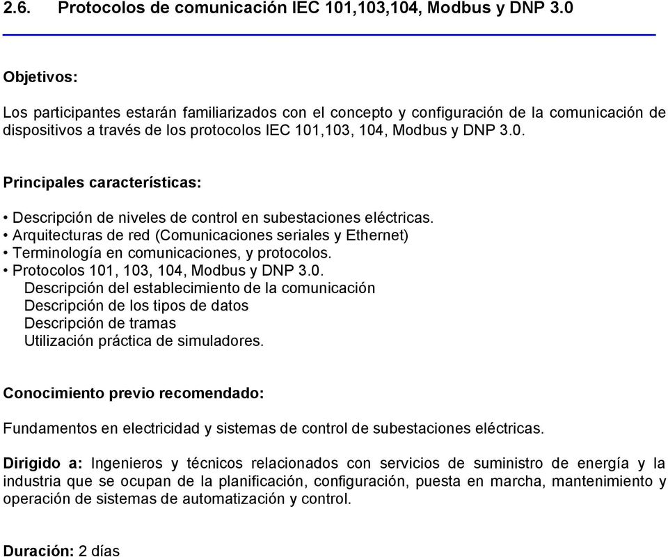 Arquitecturas de red (Comunicaciones seriales y Ethernet) Terminología en comunicaciones, y protocolos. Protocolos 101