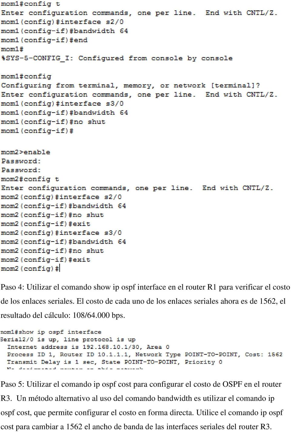 Paso 5: Utilizar el comando ip ospf cost para configurar el costo de OSPF en el router R3.
