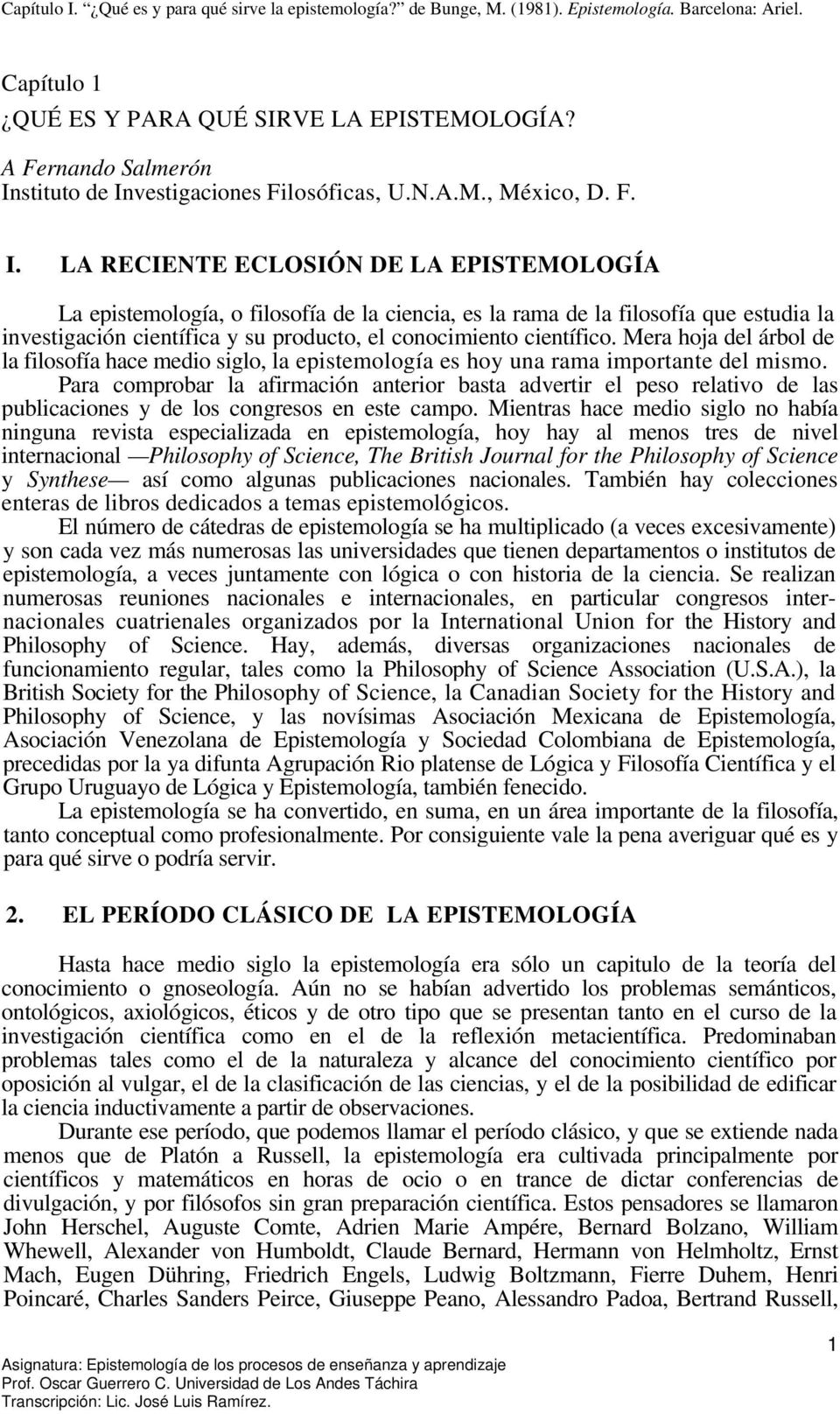 vestigaciones Filosóficas, U.N.A.M., México, D. F. I.