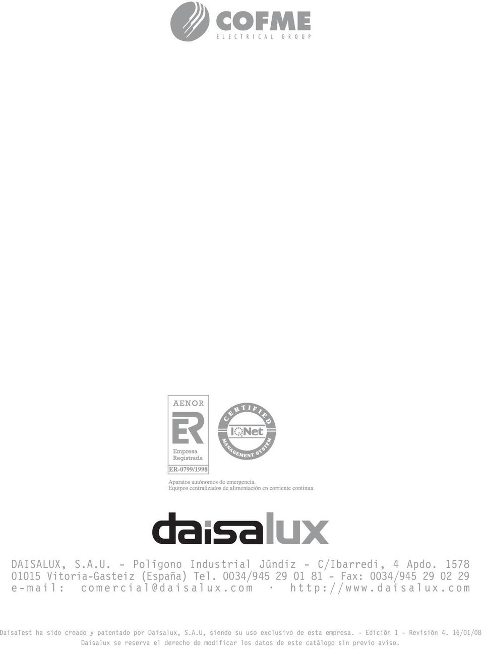 com http://www.daisalux.com DaisaTest ha sido creado y patentado por Daisalux, S.A.