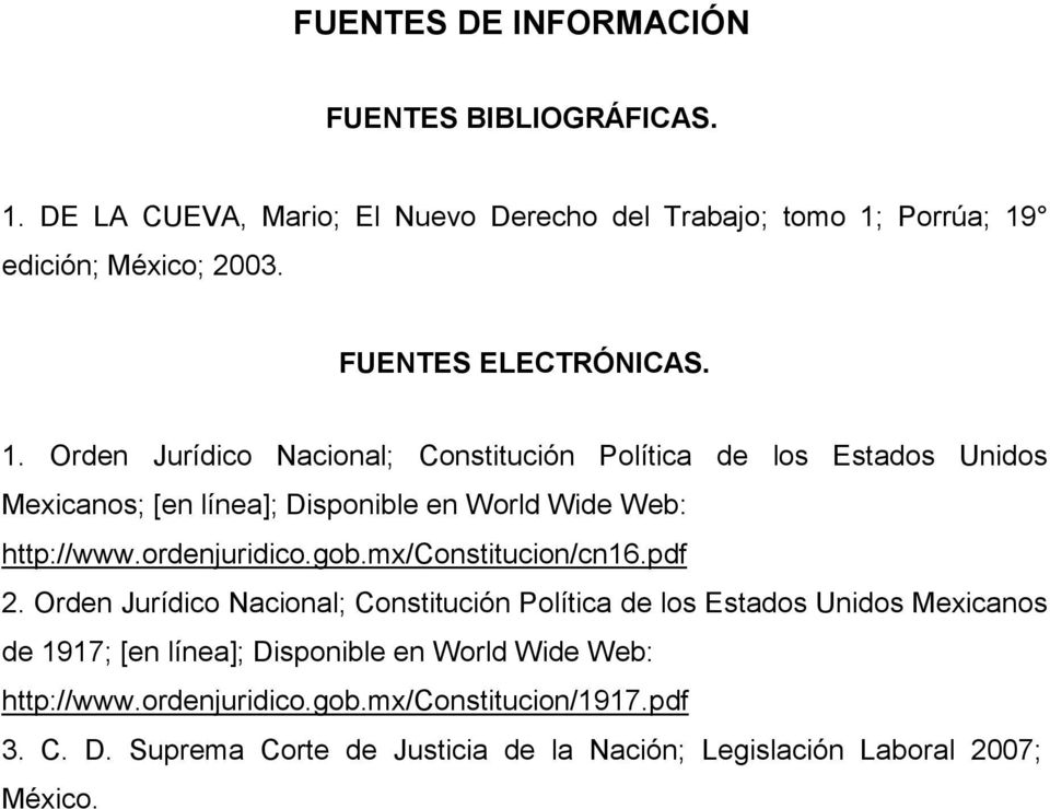 Orden Jurídico Nacional; Constitución Política de los Estados Unidos Mexicanos; [en línea]; Disponible en World Wide Web: http://www.ordenjuridico.gob.