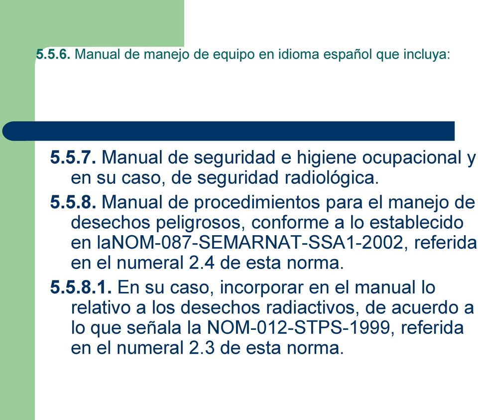 Manual de procedimientos para el manejo de desechos peligrosos, conforme a lo establecido en lanom-087-semarnat-ssa1-2002,