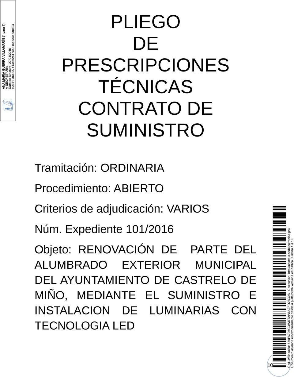 Expediente 1/2016 Objeto: RENOVACIÓN DE PARTE DEL ALUMBRADO EXTERIOR MUNICIPAL