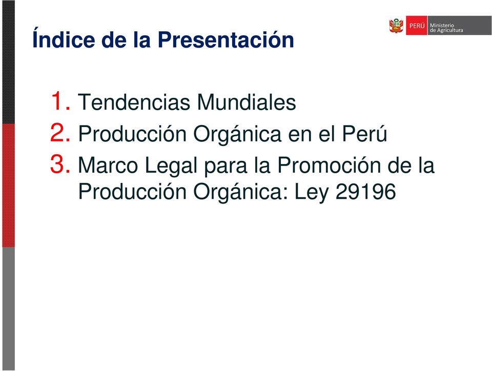 Producción Orgánica en el Perú 3.