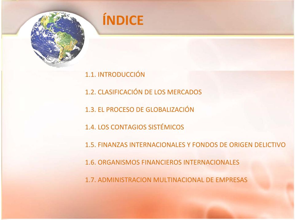 FINANZAS INTERNACIONALES Y FONDOS DE ORIGEN DELICTIVO 1.6.