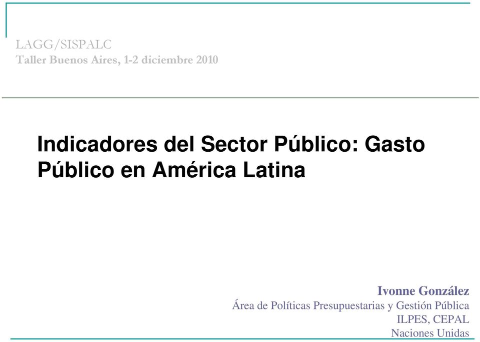América Latina Ivonne González Área de Políticas