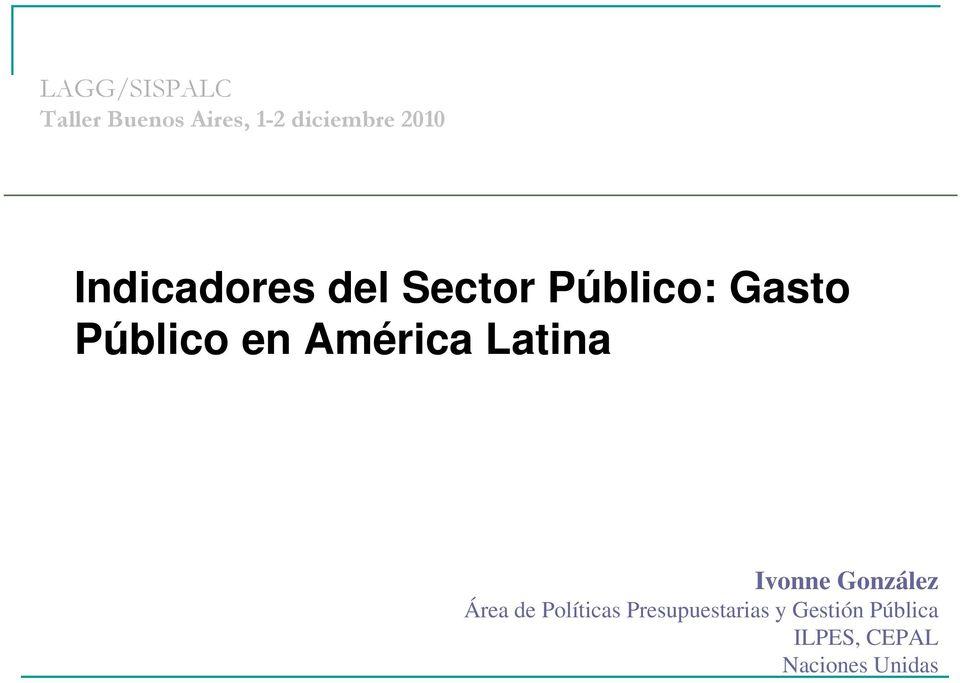 América Latina Ivonne González Área de Políticas