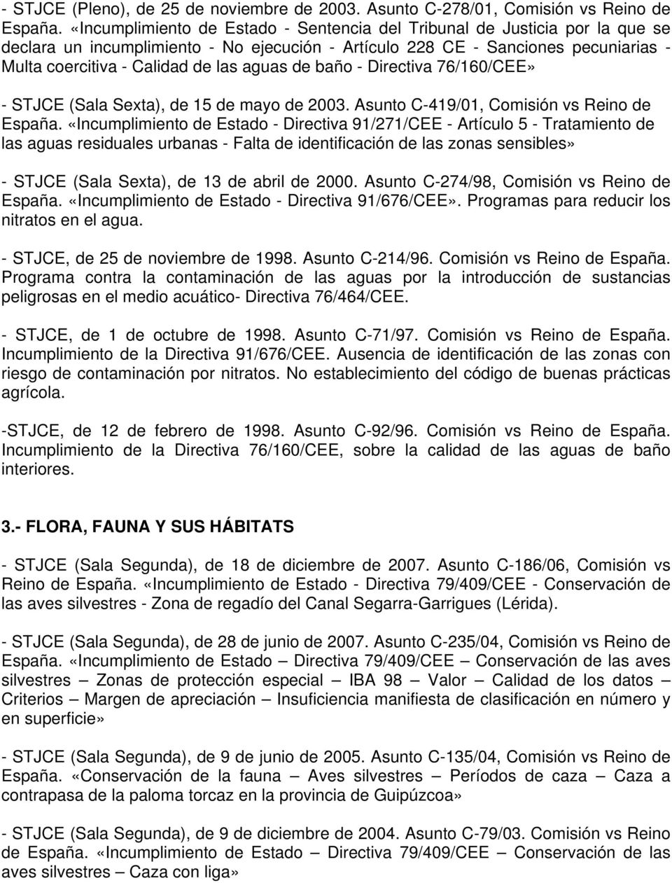 aguas de baño - Directiva 76/160/CEE» - STJCE (Sala Sexta), de 15 de mayo de 2003. Asunto C-419/01, Comisión vs Reino de España.