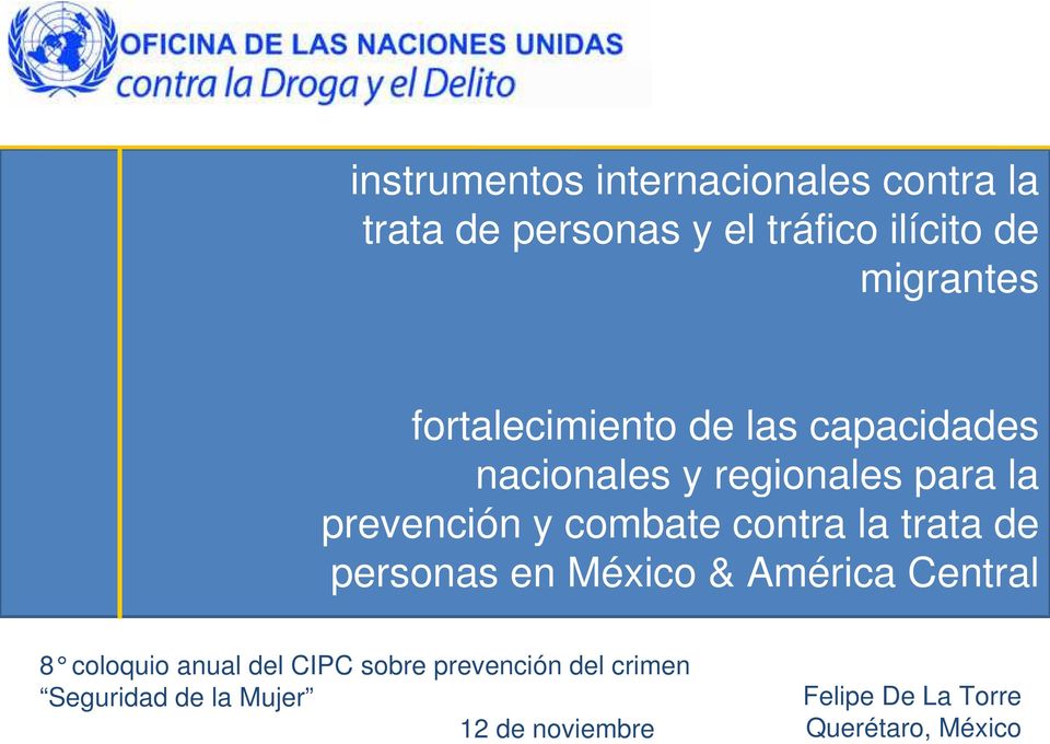 contra la trata de personas en México & América Central 8 coloquio anual del CIPC sobre