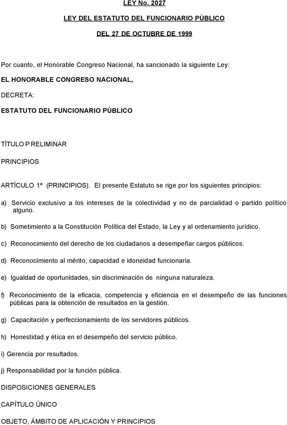 DEL FUNCIONARIO PÚBLICO TÍTULO P RELIMINAR PRINCIPIOS ARTÍCULO 1º (PRINCIPIOS).