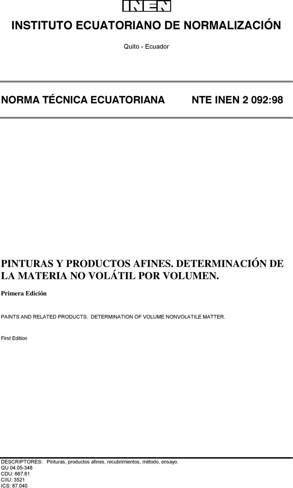 Primera Edición PAINTS AND RELATED PRODUCTS. DETERMINATION OF VOLUME NONVOLATILE MATTER.