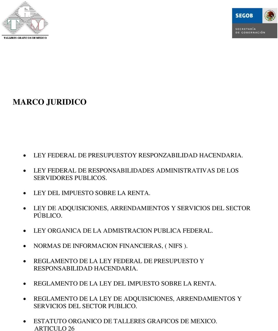 NORMAS DE INFORMACION FINANCIERAS, ( NIFS ). REGLAMENTO DE LA LEY FEDERAL DE PRESUPUESTO Y RESPONSABILIDAD HACENDARIA.