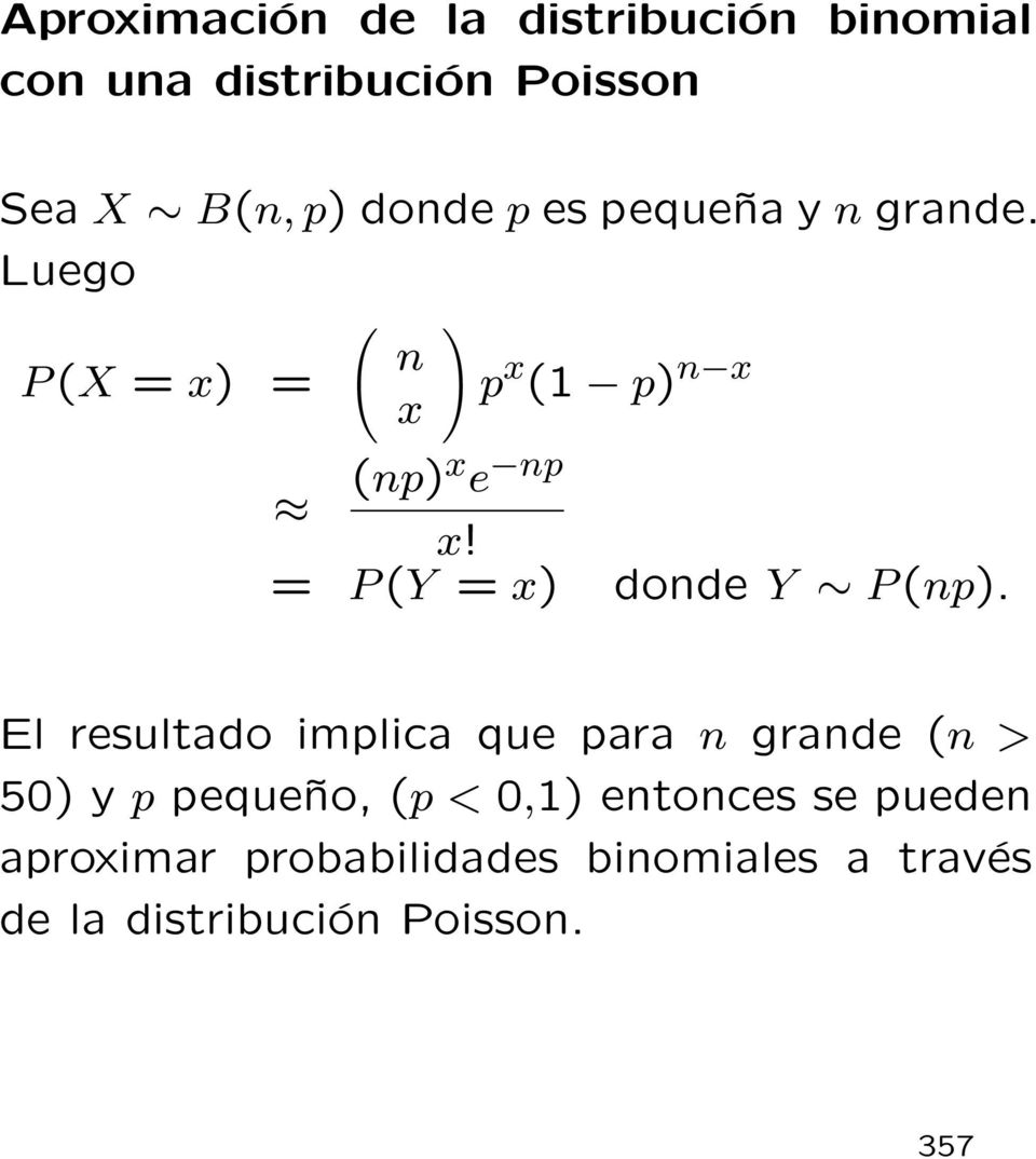 = P (Y = x) donde Y P (np).