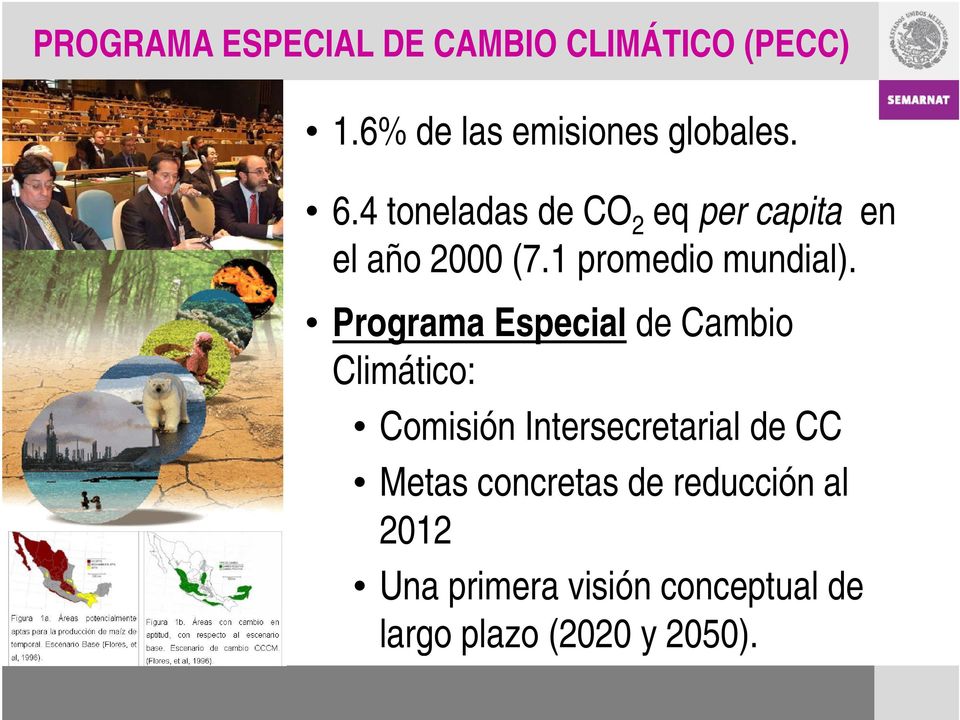 Programa Especial ld de Cambio Climático: Comisión ió Intersecretarial t de CC
