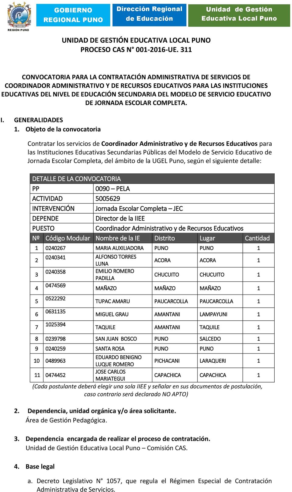 DE SERVICIO EDUCATIVO DE JORNADA ESCOLAR COMPLETA. I. GENERALIDADES 1.