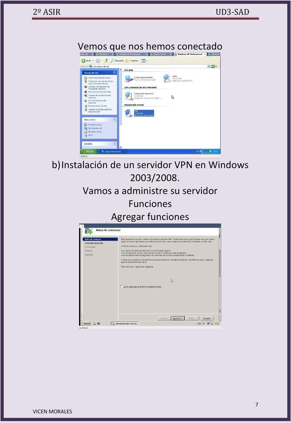 Windows 2003/2008.