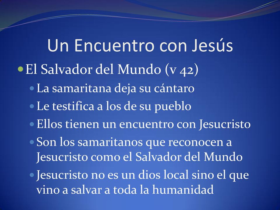 Son los samaritanos que reconocen a Jesucristo como el Salvador del