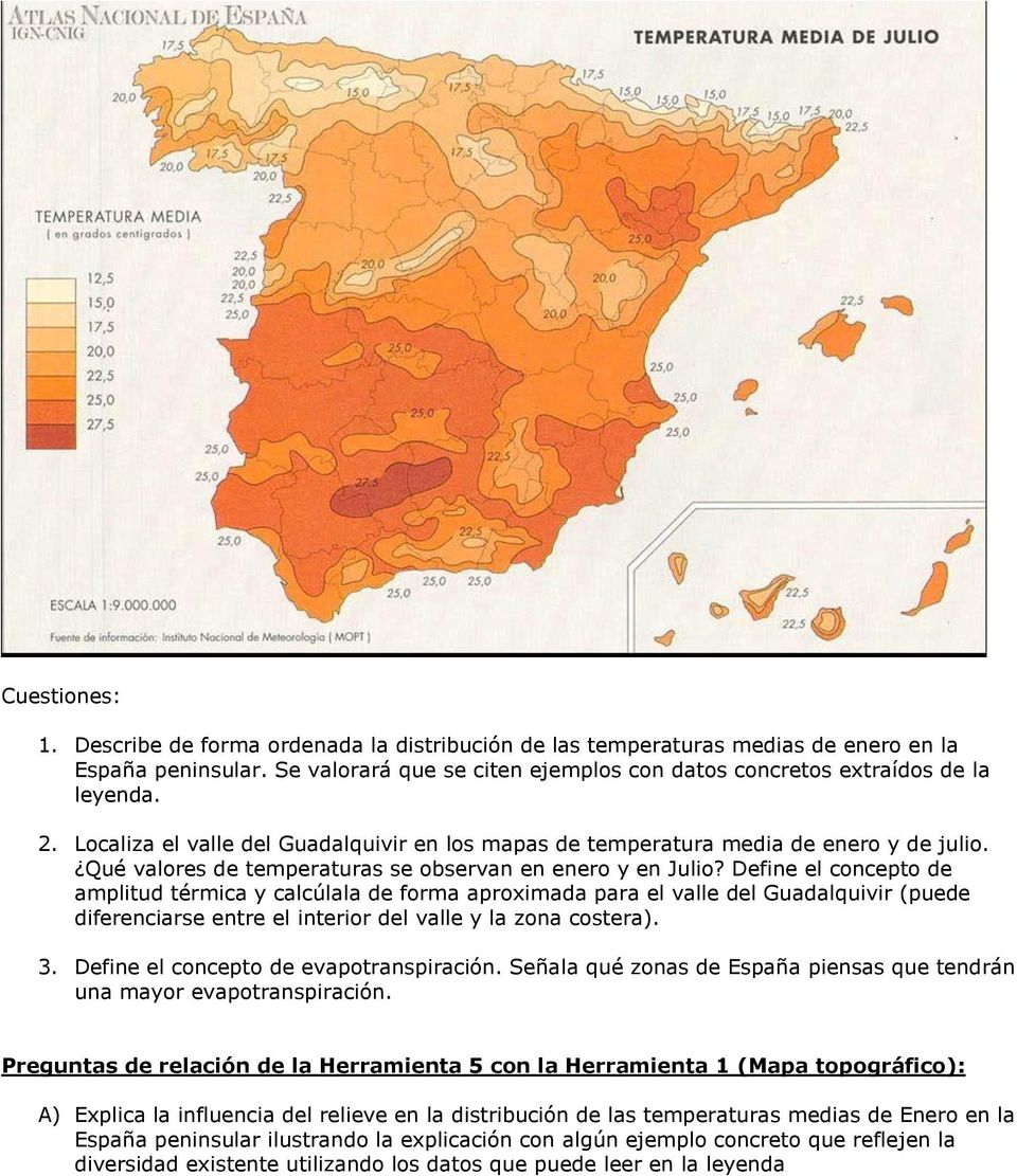 Define el concepto de amplitud térmica y calcúlala de forma aproximada para el valle del Guadalquivir (puede diferenciarse entre el interior del valle y la zona costera). 3.